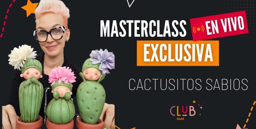 Portada masterclass exclusiva cactusitos sabios